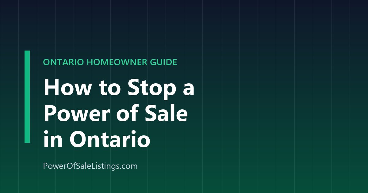 How to Stop a Power of Sale in Ontario — homeowner guide